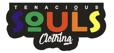 Tenacious SŌULS Clothing