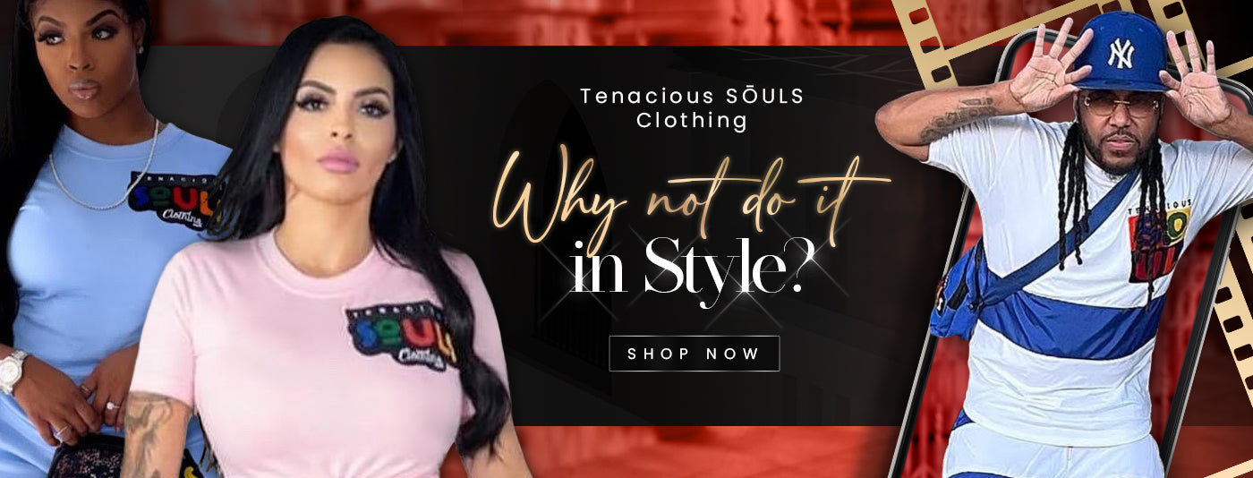 Tenacious SŌuls Clothing